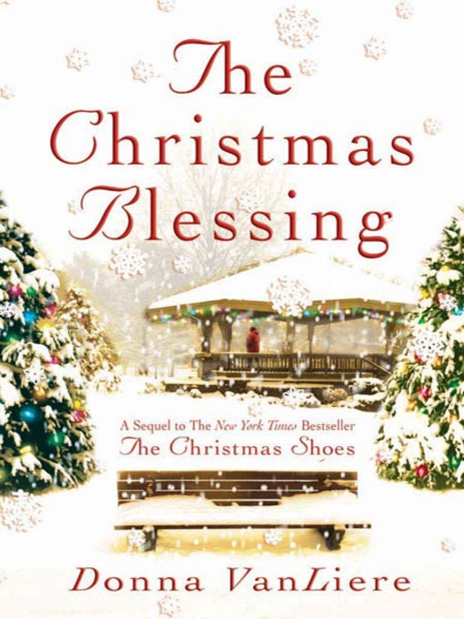 Title details for The Christmas Blessing by Donna VanLiere - Wait list